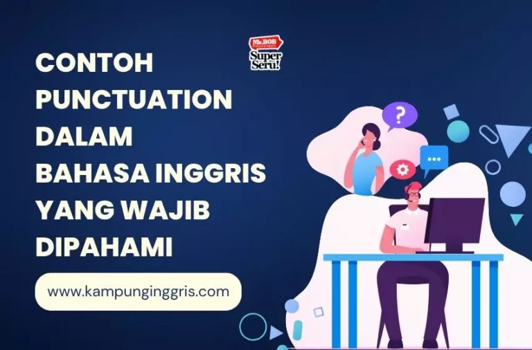 Contoh Punctuation dalam Bahasa Inggris yang Wajib Dipahami - Kampung Inggris